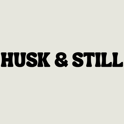 Husk & Still
